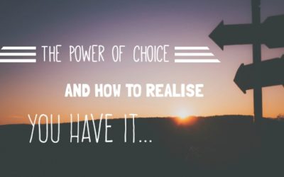 Power of Choice: How to realise you have it